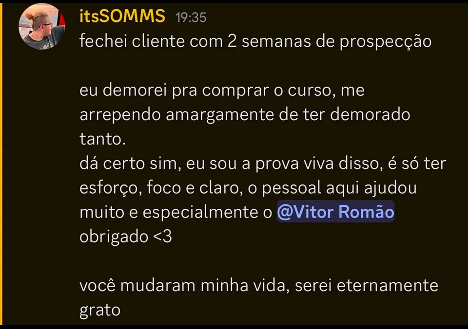 Print de aluno: Fechou cliente com 2 semanas de prospecção