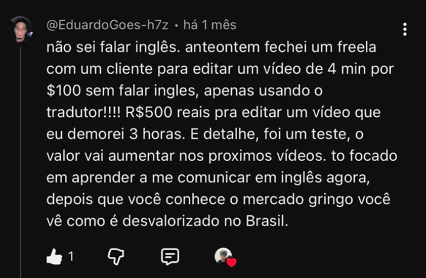 Print de aluno: US$&nbsp;100 num vídeo de 4 minutos, sem falar inglês