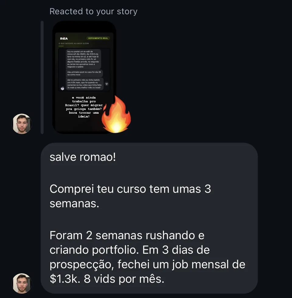 Mensagem de aluno: comprou o curso há 3 semanas, passou 2 semanas criando o portfólio e, com 3 dias de prospecção, fechou um job mensal de US$1,3 mil com 8 vídeos por mês.